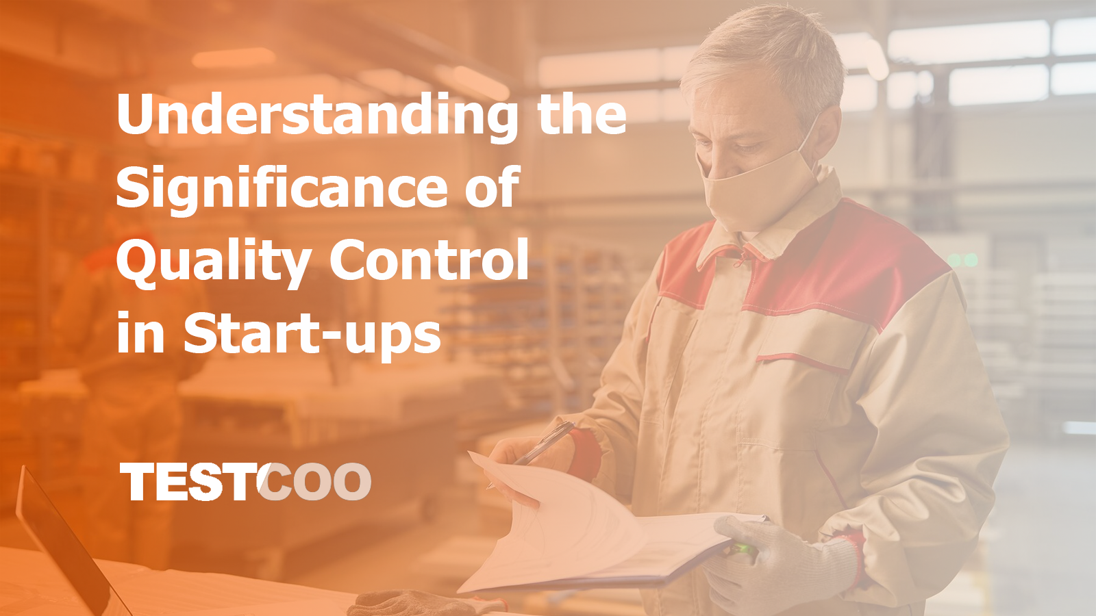 Understanding-the-Significance-of-Quality-Control-in-Start-ups